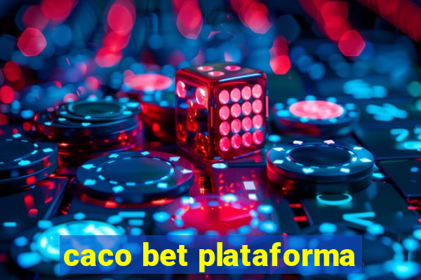 caco bet plataforma